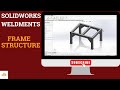 SOLIDWORKS Weldments Explained | 3D Sketch, Structural Members &amp; Materials