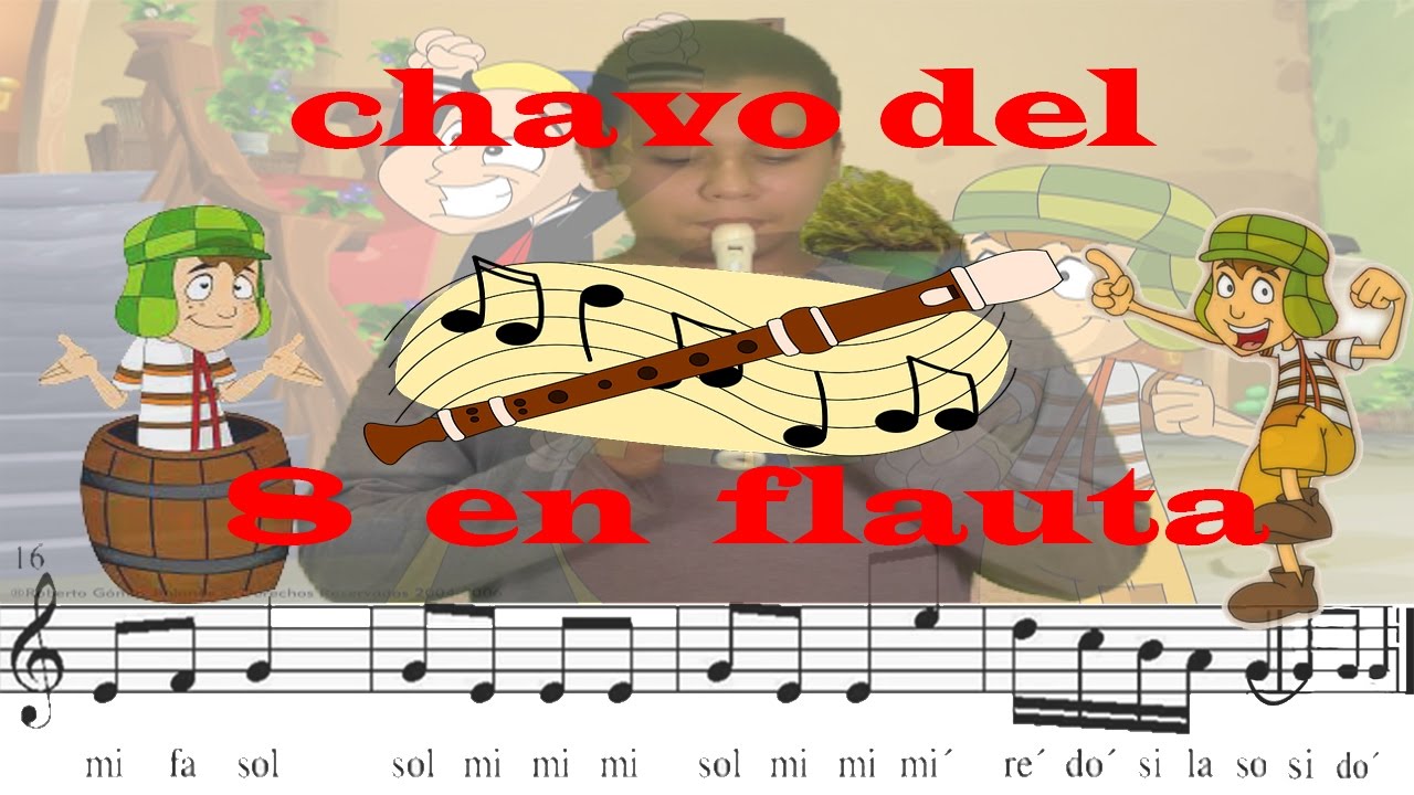 El Chavo del 8 en Flauta Dulce con Notas y partitura - YouTube