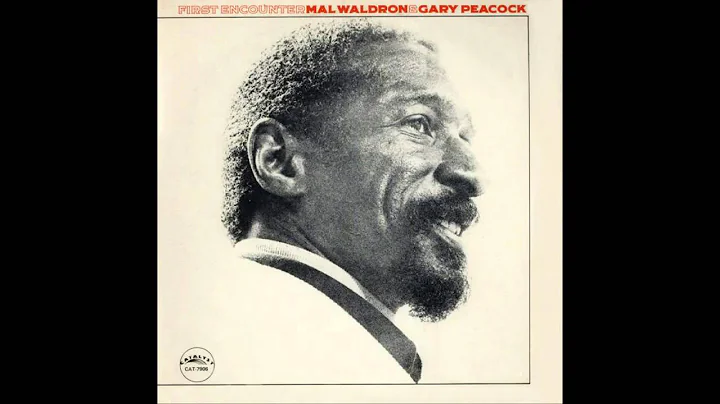 MAL WALDRON & GARY PEACOCK - First Encounter 1971 ...