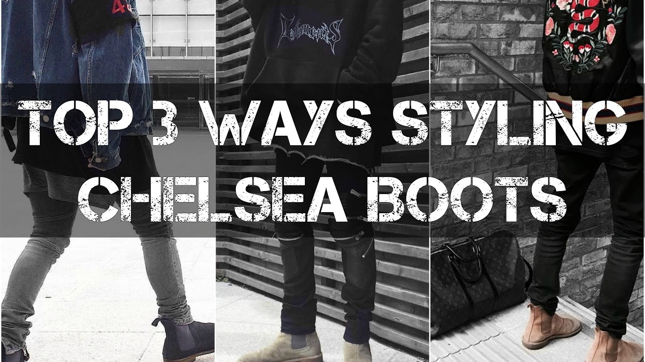 TOP 3 WAYS STYLING CHELSEA BOOTS