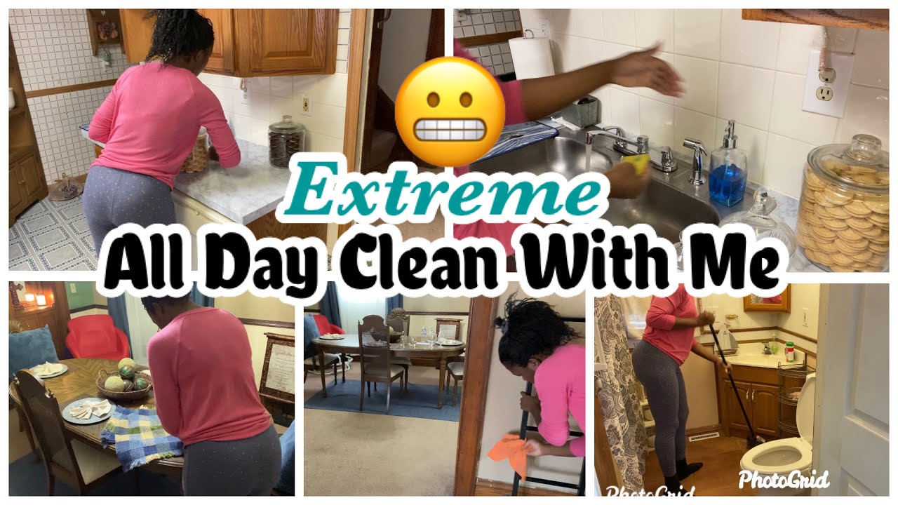 ALL DAY CLEAN WITH ME | EXTREME CLEANING MOTIVATION - YouTube