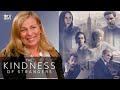 The Kindness of Strangers - Lone Scherfig on real life kindness, facing challenges on set and off