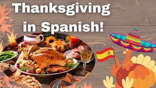 Learn Thanksgiving Vocabulary in Spanish! Learn Thanksgiving Vocabulary in Spanish!