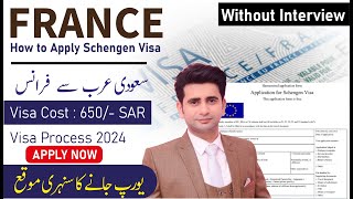 How To Apply Schengen Visa France Visa Application Saudi Arabia To France 2024