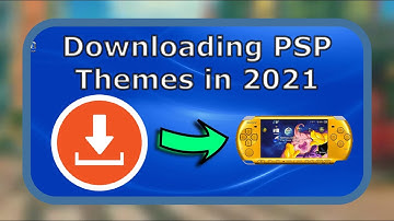 How to Download PSP Themes in 2020