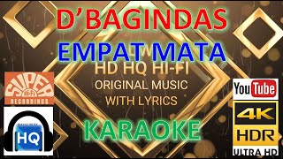 EMPAT MATA - D'BAGINDAS (KARAOKE VERSION) HD 4K HQ HI-FI