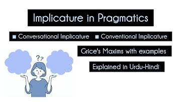 Implicature in Pragmatics | Conversational & Conventional Implicature | Grice’s Maxims Explained