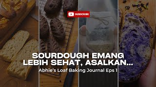EPS 1 | SOURDOUGH BREAD IS HEALTHY, AS LONG AS... screenshot 5