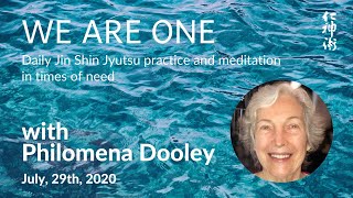 We are ONE: JSJ Practice and Meditation: SEL #23, with Philomena Dooley - live on July, 29th, 2020