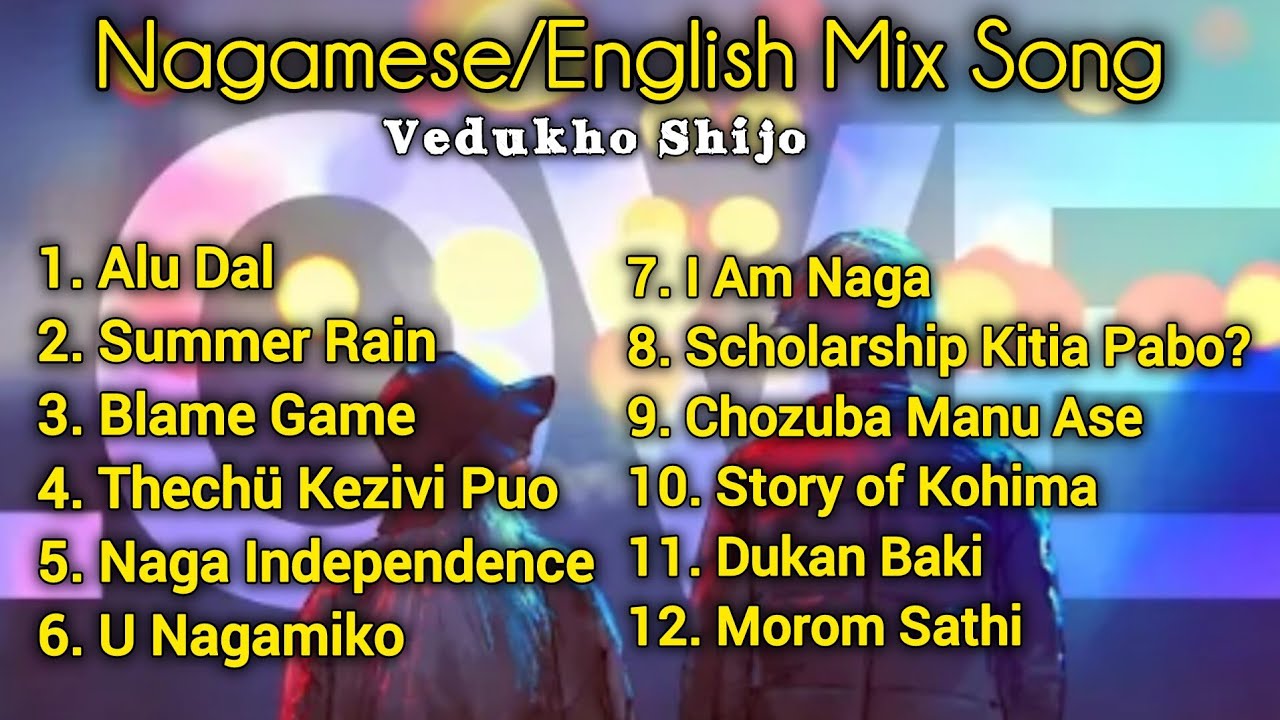 Лучшие коллекции песен на нагамском/английском | Vedukho Shijo | Mashup Mix Vibe Song 2025