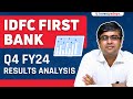 IDFC First Bank   Q4 FY24 Results Analysis  Parimal Ade