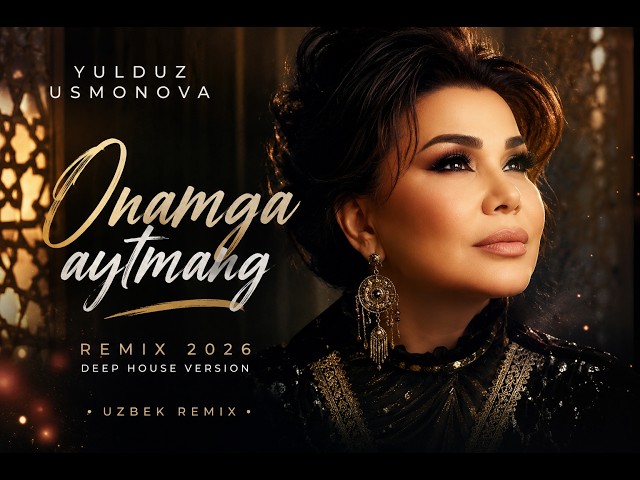 Yulduz Usmonova – Onamga aytmang | Remix 2026 | Uzbek Remix | Deep House Version