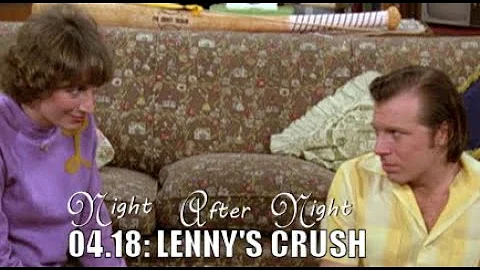 Night After Night Podcast - Lenny's Crush (S4E18) Laverne & Shirley Podcast