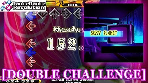 【DDR MAX2】 SEXY PLANET (FROM NONSTOP MEGAMIX) [DOUBLE CHALLENGE] 譜面確認＋クラップ