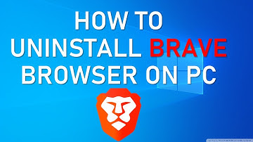 How to Completely Uninstall Brave Browser on PC