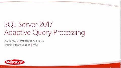 SQL Server 2017 Adaptive Query Processing