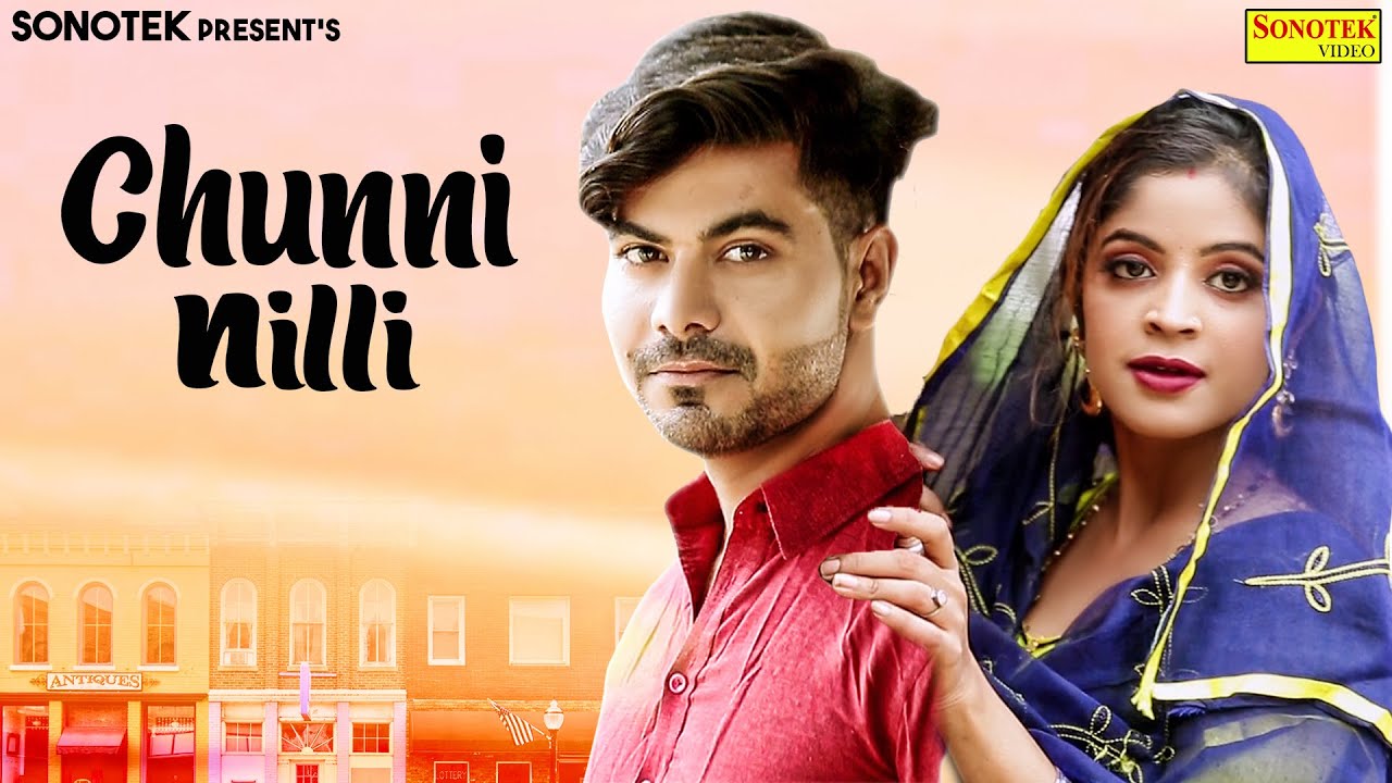 Chunni Nilli  Official Song  Sonu Ruhela  Miss Manvi  Sahil Muana Latest Haryanvi Song  2020