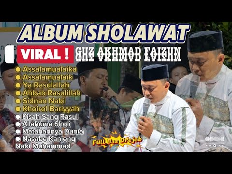 FULL ALBUM SHOLAWAT - GUZ AKHMAD FAIZUN (GUZ IJUN)