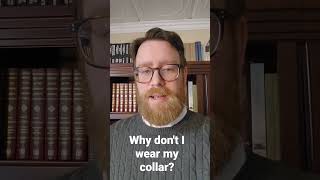 Why don't I wear my clerical collar in my videos? #christianity #pastor #Lutheran #theology #church
