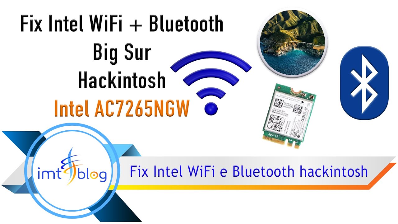 Fix Intel WiFi + Bluetooth - Big Sur - Hackintosh - Intel AC7265NGW ...