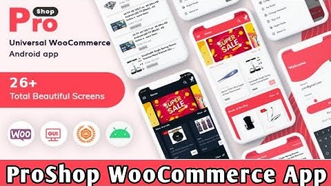 create app for woocommerce store || ProShop – WooCommerce Multipurpose E-commerce App
