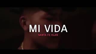 Santa Fe Klan - Mi vida