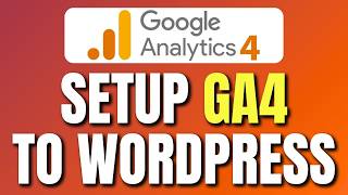 How To Setup Google Analytics 4 & Link To WordPress Website GA4 | Connect GA4 WordPress | Easy Guide