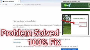 E district secure connection failed solution // 100% solve Edistrict protal error in mozila Firefox