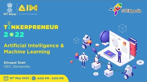ATL Tinkerpreneur 2022 | Artificial Intelligence and Machine Learning
