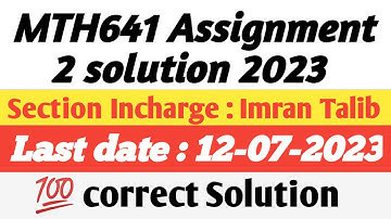 Mth641 Assignment 2 solution 2023|| 💯correct Solution #mth641assignment2solution2023