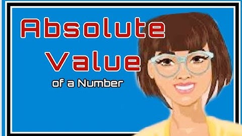 Absolute Value of a Number | Grade 7 Math | Number Line