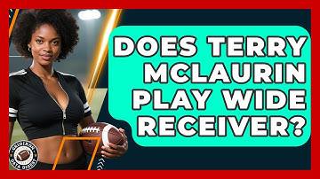 Does Terry McLaurin Play Wide Receiver? | Gridiron Data Digest News