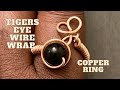 Tigers eye wire wrap adjustable how To Make video 2022 Technique ￼