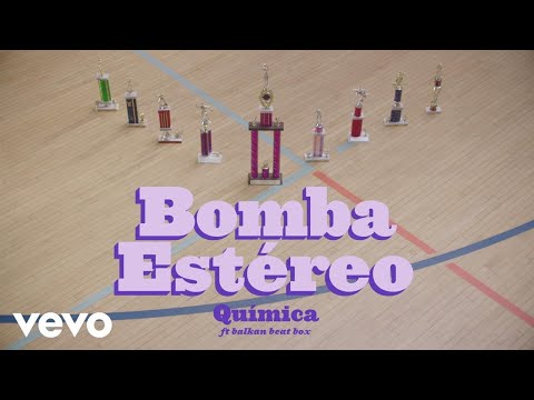 Bomba Estéreo Ft. Balkan Beat Box - Química