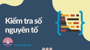 [Problem solving] Kiểm tra số nguyên tố |  Check prime