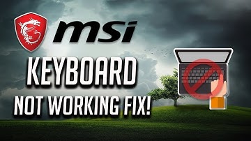 Fix MSI Keyboard Not Working Windows 10/8/7 - [3 Solutions 2025]