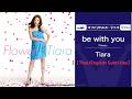 Tiara「be with you」 (Official Audio)  【Thai/English Subtitles】