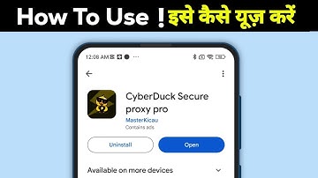 Cyber Duck Secure Proxy app kaise use kare | Cyber Duck Secure Proxy app kya hai |
