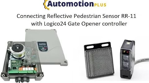 How to Connect Reflective Pedestrian Sensors with Logico24 Gate Opener controller.