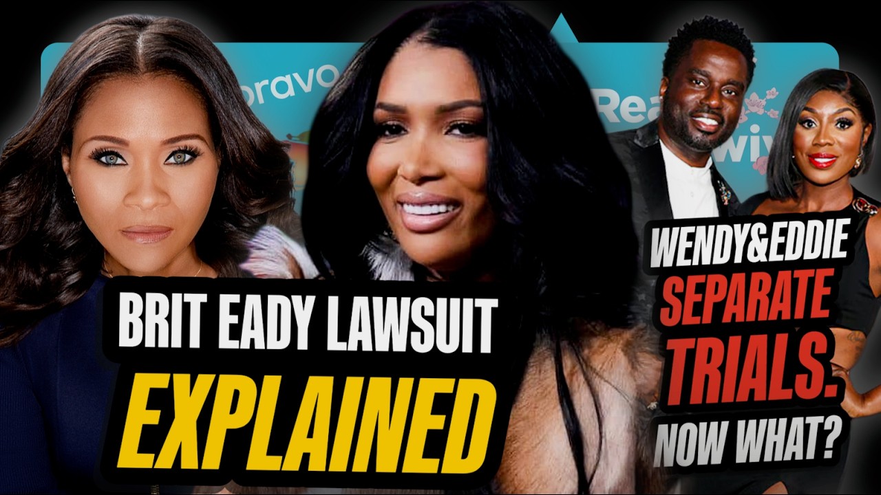 BREAKING NEWS: Wendy & Eddie SEPARATE TRIALS + Brit Eady's federal lawsuit. Judge Terrinee explains