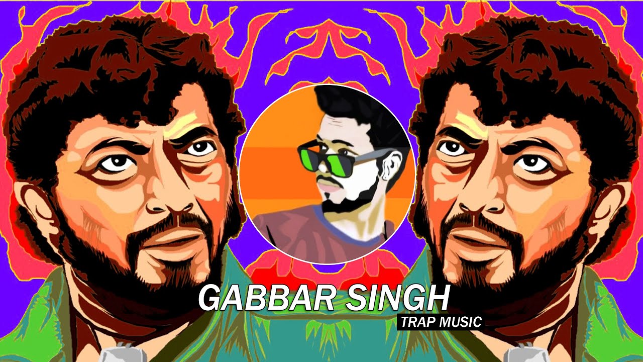 Gabbar Singh Dialogues  Trap Music   DJ SID JHANSI  Sholay