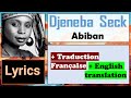 Djeneba Seck – Abiban | Lyrics & Traduction Française +English translation | Zanga School