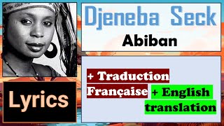Djeneba Seck – Abiban | Lyrics & Traduction Française  English translation | Zanga School