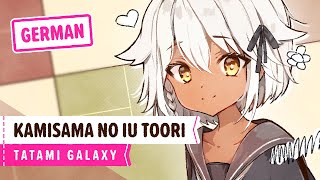 The Tatami Galaxy - “Kamisama no Iu Toori” | Немецкая вер. | Selphius