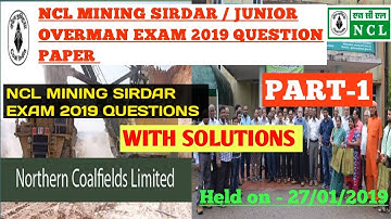 NCL || NCL EXAM 2019 | NCL 2019 MINING SIRDAR EXAM QUESTION PAPER | MINING GURUKUL