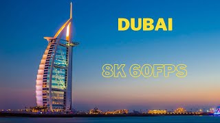 Dubai City United Arab Emirates 8K 60FPS Amazing Beautiful City Special Dubai