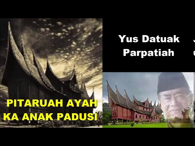 Pitaruah Ayah ka Anak Padusi ツ►  Balerong Group Yus Datuak Parpatiah class=