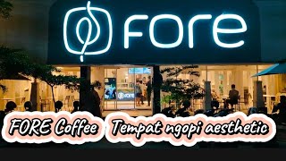 FORE Coffee Cirebon || Rekomendasi tempat ngopi aesthetic di Tuparev Cirebon | Daily Vlog