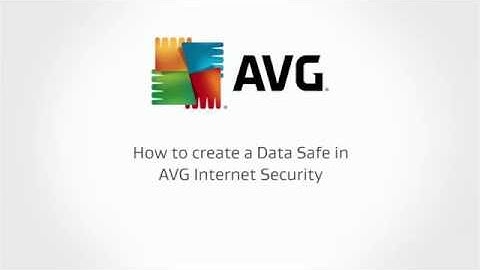 How to create an AVG Data Safe to protect sensitive files