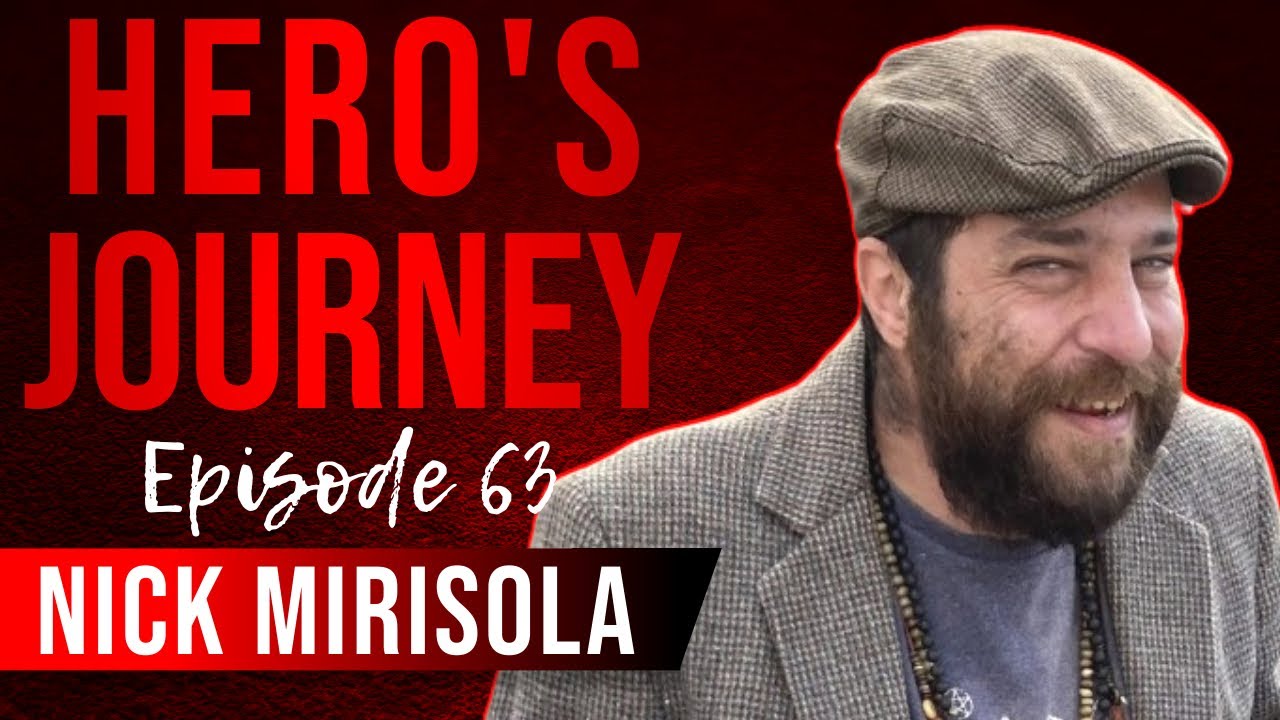 Nick Mirisola Is A Self-Proclaimed Duddha | Hero's Journey Ep. #63